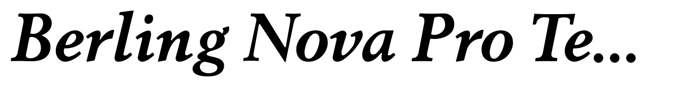 Berling Nova Pro Text Bold Italic